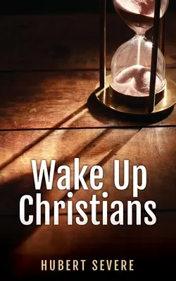 Prebuďte sa kresťania - Wake Up Christians