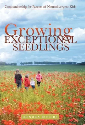 Pestovanie výnimočných sadeníc: Spoločník pre rodičov neurodivergentných detí - Growing Exceptional Seedlings: Companionship for Parents of Neurodivergent Kids