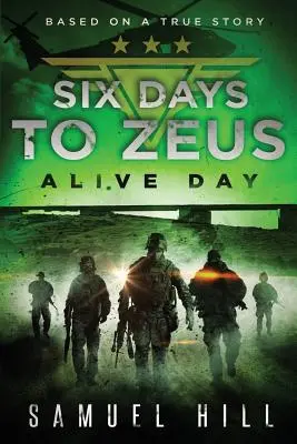 Šesť dní pre Dia: Živý deň (podľa skutočného príbehu) - Six Days to Zeus: Alive Day (Based on a True Story)