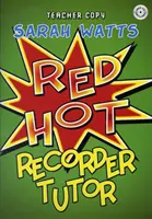 Red Hot Recorder Tutor 1 - kópia pre učiteľa - Red Hot Recorder Tutor 1 - Teacher Copy