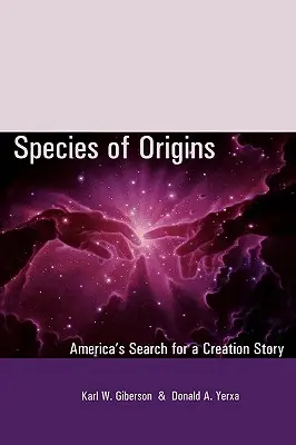 Druhy pôvodu: Hľadanie príbehu o stvorení v Amerike - Species of Origins: America's Search for a Creation Story