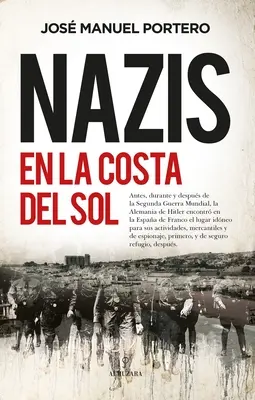 Nacisti na pobreží Costa del Sol - Nazis En La Costa del Sol