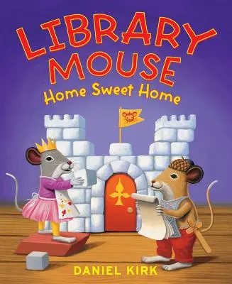 Knižničná myš: Domov sladký domov - Library Mouse: Home Sweet Home