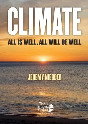 Klíma, všetko je v poriadku, všetko bude v poriadku - Climate, all is well, all will be well