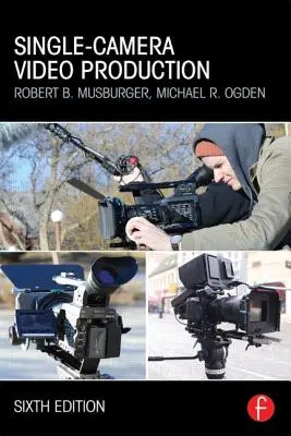 Produkcia videa s jednou kamerou - Single-Camera Video Production