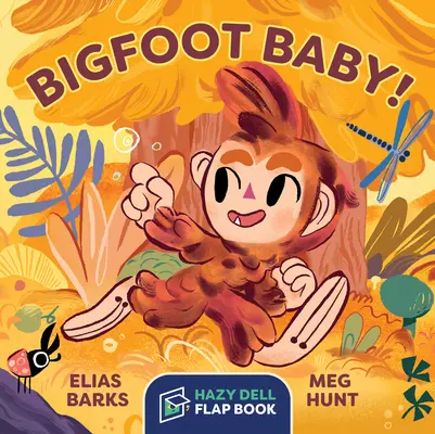 Bigfoot Baby! Hazy Dell Flap Book - Bigfoot Baby!: A Hazy Dell Flap Book