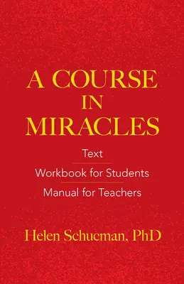 Kurz zázrakov: Príručka pre učiteľov: Text, pracovný zošit pre študentov, príručka pre učiteľov - A Course in Miracles: Text, Workbook for Students, Manual for Teachers