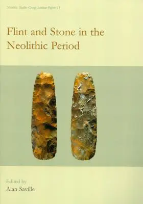 Kremeň a kameň v období neolitu - Flint and Stone in the Neolithic Period