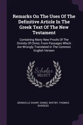 Poznámky k použitiu definitívneho člena v gréckom texte Nového zákona: Obsahujúce mnohé nové dôkazy o Kristovom božstve, z Passa - Remarks on the Uses of the Definitive Article in the Greek Text of the New Testament: Containing Many New Proofs of the Divinity of Christ, from Passa