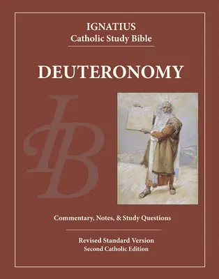 Deuteronómium: Katolícka študijná Biblia Ignáca - Deuteronomy: Ignatius Catholic Study Bible
