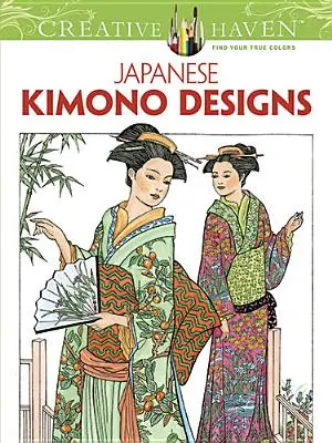 Creative Haven: Dizajny japonských kimon - Creative Haven: Japanese Kimono Designs