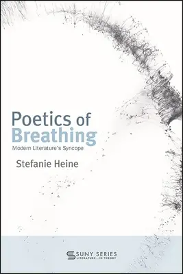 Poetika dýchania: Synkopa modernej literatúry - Poetics of Breathing: Modern Literature's Syncope