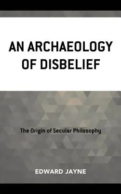 Archeológia nedôvery - An Archaeology of Disbelief