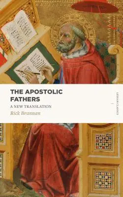 Apoštolskí otcovia: Nový preklad - The Apostolic Fathers: A New Translation