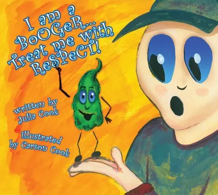Som bubák, správaj sa ku mne s rešpektom - I Am a Booger, Treat Me with Respect