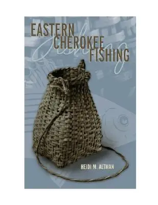 Rybolov vo východnej časti Cherokee - Eastern Cherokee Fishing