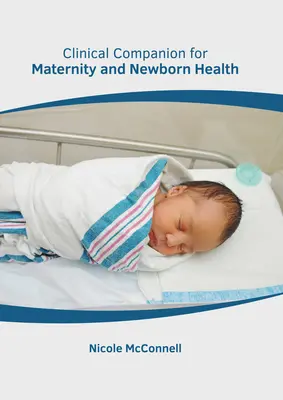 Klinický spoločník pre zdravie matiek a novorodencov - Clinical Companion for Maternity and Newborn Health
