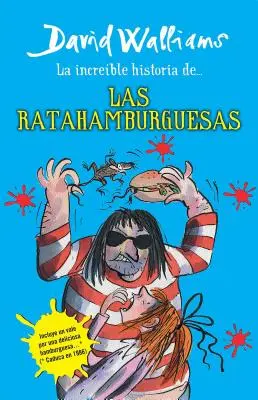 La Increble Historia De...Las Ratahamburguesas / Úžasný príbeh ... krysích hamburgerov = The Amazing Story of ... the Rat Burgers - La Increble Historia De...Las Ratahamburguesas / The Amazing Story of ... the Rat Burgers = The Amazing Story of ... the Rat Burgers