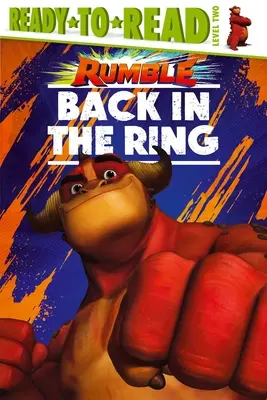Späť v ringu: Pripravené na čítanie 2. úroveň - Back in the Ring: Ready-To-Read Level 2