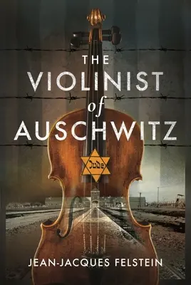 Huslista z Osvienčimu - The Violinist of Auschwitz