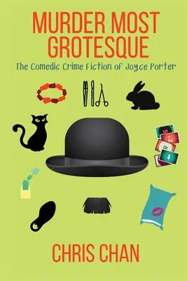 Vražda ako groteska: Komediálne kriminálne romány Joyce Porterovej - Murder Most Grotesque: The Comedic Crime Fiction of Joyce Porter