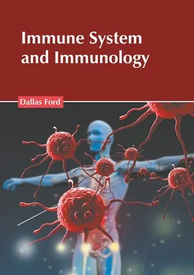 Imunitný systém a imunológia - Immune System and Immunology