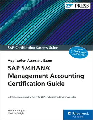 Certifikačná príručka pre manažérske účtovníctvo SAP S/4hana: Application Associate Exam - SAP S/4hana Management Accounting Certification Guide: Application Associate Exam