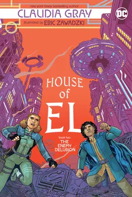 Dom El Kniha druhá: Nepriateľský klam - House of El Book Two: The Enemy Delusion