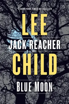 Modrý mesiac: A Jack Reacher Novel - Blue Moon: A Jack Reacher Novel