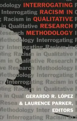 Spytovanie rasizmu v metodológii kvalitatívneho výskumu - Interrogating Racism in Qualitative Research Methodology