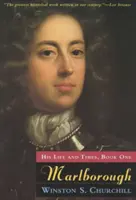 Marlborough - jeho život a doba, kniha prvá - Marlborough - His Life and Times, Book One