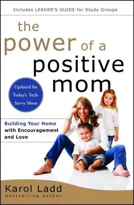 Sila pozitívnej mamy: Revidované vydanie - The Power of a Positive Mom: Revised Edition