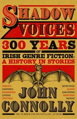 Hlasy tieňov - 300 rokov írskej žánrovej fantastiky: História v príbehoch - Shadow Voices - 300 Years of Irish Genre Fiction: A History in Stories