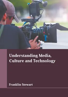 Porozumenie médiám, kultúre a technológiám - Understanding Media, Culture and Technology