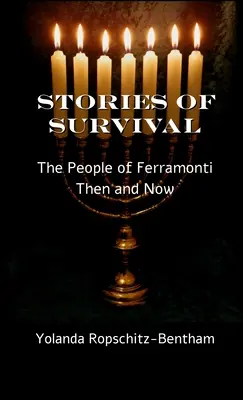 Príbehy o prežití: Ľudia z Ferramonti: Vtedy a teraz - Stories of Survival: The People of Ferramonti: Then and Now