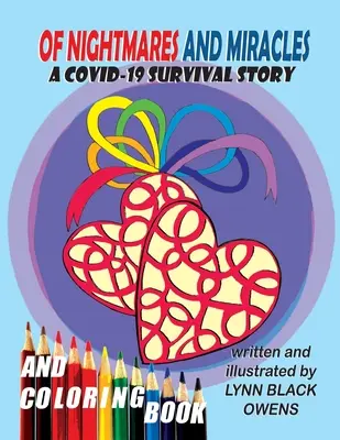 O nočných morách a zázrakoch: Príbeh o prežití COVID-19 - Of Nightmares and Miracles: A COVID-19 Survival Story