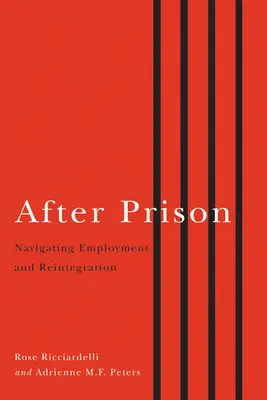 Po väzení: Navigácia v oblasti zamestnania a reintegrácie - After Prison: Navigating Employment and Reintegration