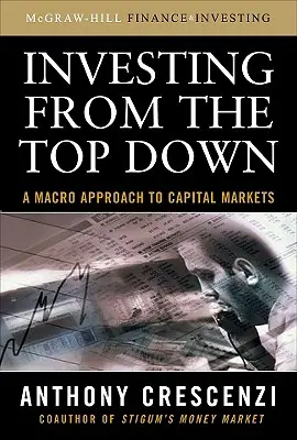 Investovanie zhora nadol: Makroprístup ku kapitálovým trhom - Investing from the Top Down: A Macro Approach to Capital Markets