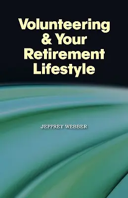 Dobrovoľníctvo a životný štýl na dôchodku - Volunteering & Your Retirement Lifestyle