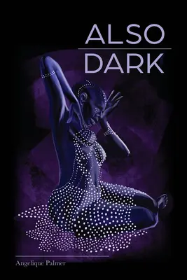 Taktiež tmavé - Also Dark