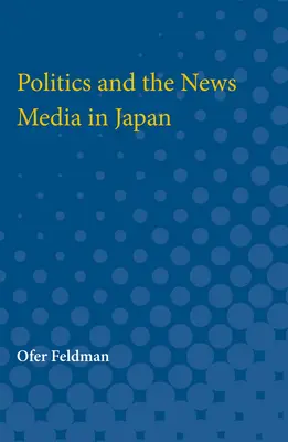 Politika a spravodajské médiá v Japonsku - Politics and the News Media in Japan