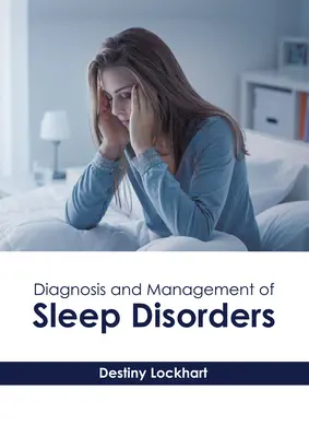 Diagnostika a liečba porúch spánku - Diagnosis and Management of Sleep Disorders