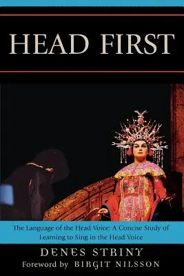 Hlavou napred: Jazyk hlasu hlavy - Head First: The Language of the Head Voice