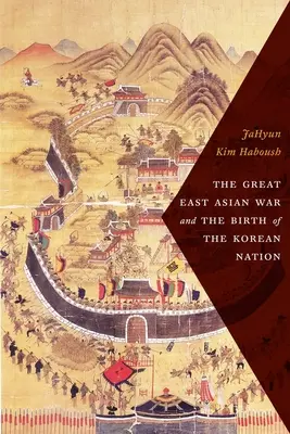 Veľká východoázijská vojna a zrod kórejského národa - The Great East Asian War and the Birth of the Korean Nation