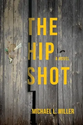 Výstrel do bedier - The Hip Shot