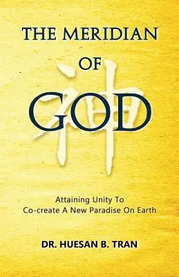 Meridián Boha - Dosiahnutie jednoty na spoluvytváranie nového raja na Zemi - The Meridian of God - Attaining Unity to Co-Create a New Paradise on Earth