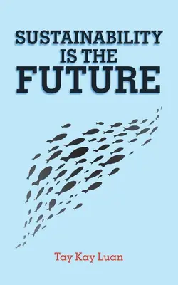 Udržateľnosť je budúcnosť - Sustainability Is the Future