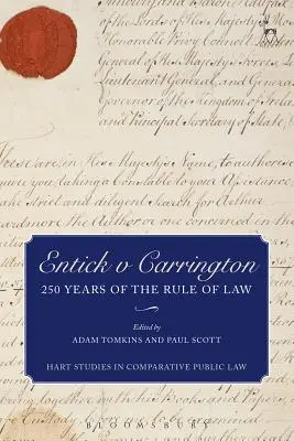 Entick proti Carringtonovi: 250 rokov právneho štátu - Entick v Carrington: 250 Years of the Rule of Law