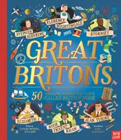 Veľkí Briti: 50 úžasných ľudí, ktorí nazvali Britániu svojím domovom - Great Britons: 50 Amazing People Who Have Called Britain Home