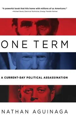 Jeden termín: Aktuálny politický atentát - One Term: A Current Day Political Assassination